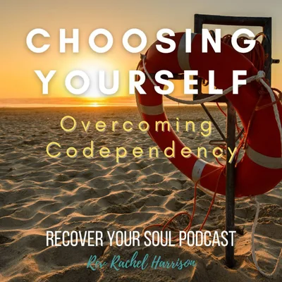 Choosing Yourself: Overcoming Codependency