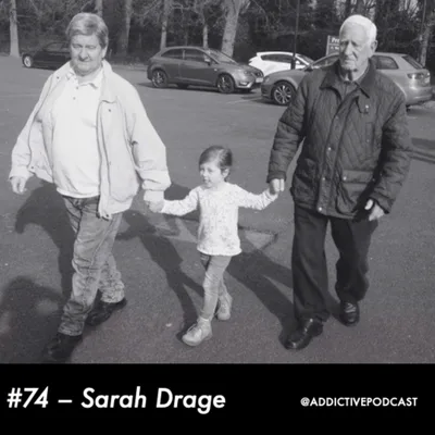 #74 Sarah Drage - Stigma Killed My Dad