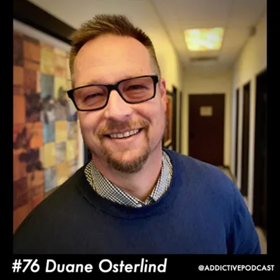 #76 Duane Osterlind - We Need Connection