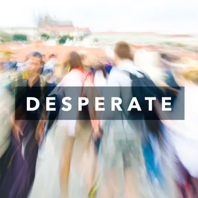 Desperate - Worthlessness - Mark Beebe