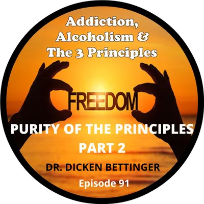 Ep.91-Purity of the Principles--Part 2