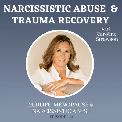 Midlife, Menopause & Narcissistic Abuse