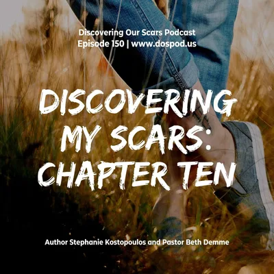 Discovering My Scars: Chapter 10