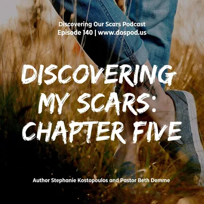 Discovering My Scars: Chapter 5