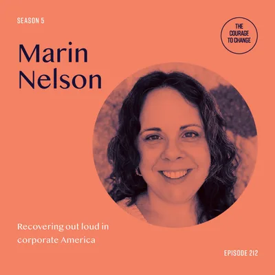 212. Recovering Out Loud In Corporate America With Marin Nelson