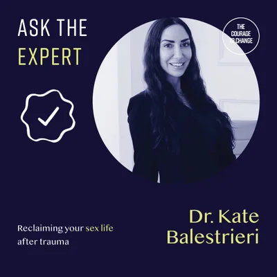 186: Ask The Expert: Reclaiming Your Sex Life After Trauma With Dr. Kate Balestrieri