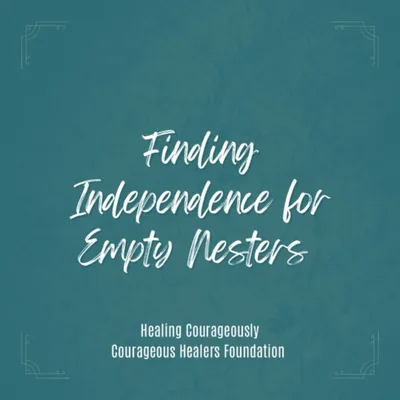 Finding Your Independence as Empty Nesters