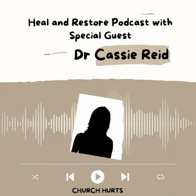 Church Hurt with Dr. Cassie Reid