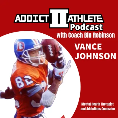 #BONUS# Addiction VS Sobriety: Vance Johnson