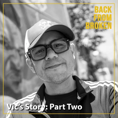 Vic's Story: Part Two