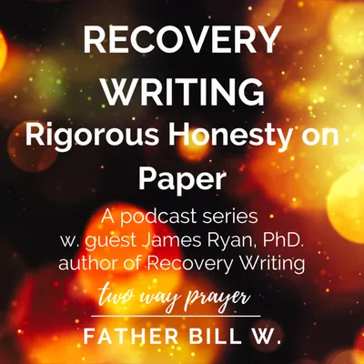 Recovery Writing: Rigorous Honesty on Paper