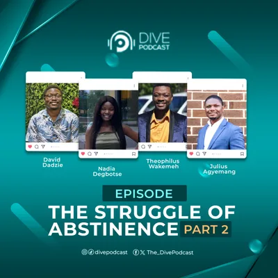 THE STRUGGLE OF ABSTINENCE (PT 2)