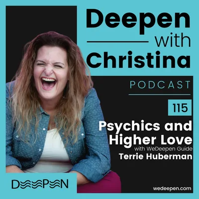 DWC 115: Psychics and Higher Love with Terrie Huberman