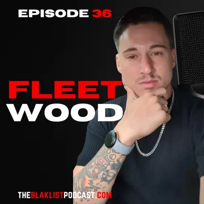 The 'G' Word | Fleetwood | The Blaklist Podcast #36