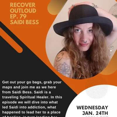 Recover Outloud Episode 79: Saidi Bess of Oregon