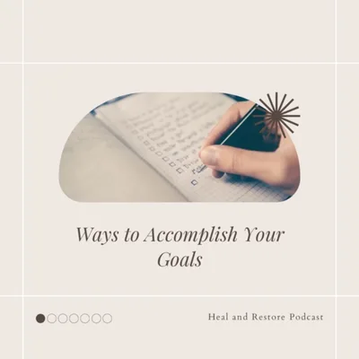 Ways to Accomplish Your Goals