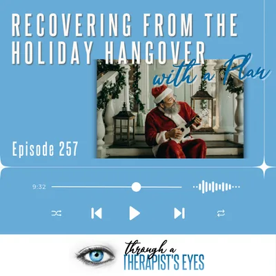 Recovering from the Holiday Hangover With a Plan - Ep257