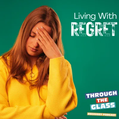 E66: Living With Regret – How to Cope in Healthy Ways