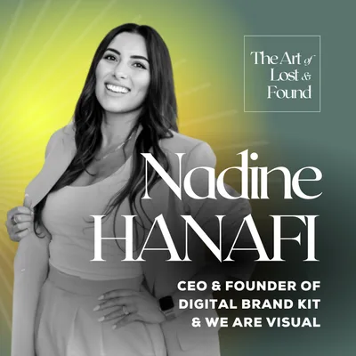 #34 | How to Design a Strategic Personal Brand | Nadine Hanafi