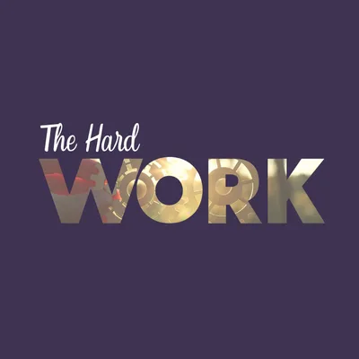 The Hard Work - Willingness - Mark Beebe