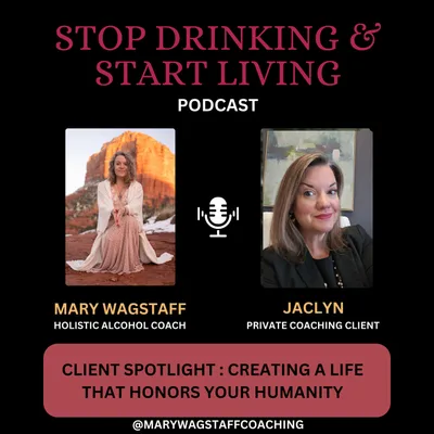 Client Spotlight: Creating a Life That Honors Your Humanity with Jaclyn