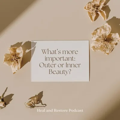 What is More Important, Outer or Inner Beauty?