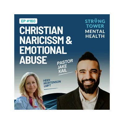 160. Christian Narcissism and Emotional Abuse with Jake Kail