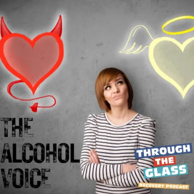 E77: Recognizing the Alcohol Voice: Practical Tips for Managing Cravings and Urges