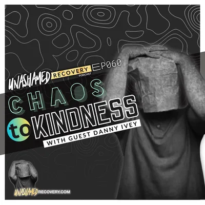 Ep 060 | Chaos to Kindness