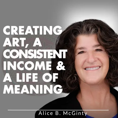 Creating Art, A Consistent Income & A Life Of Meaning