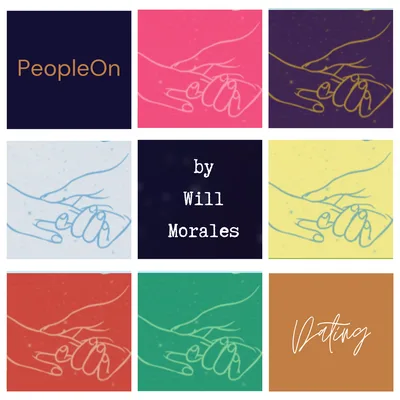 The Host of "People on Dating Podcast" Will Morales joins me!