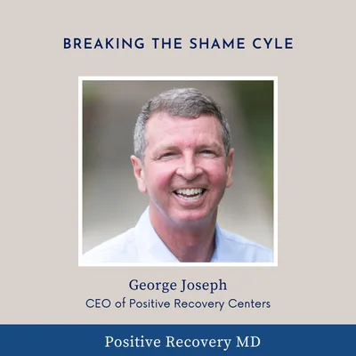 Breaking Free from the Shame Cycle with George Joseph