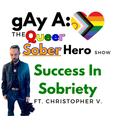 Success in Sobriety ft. Christopher V