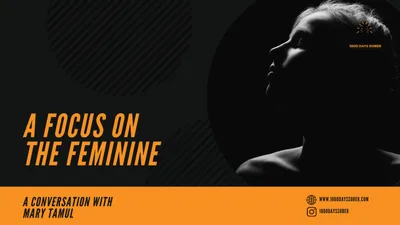 Exploring The Masculine & Feminine: A Conversation With Mary Tamul