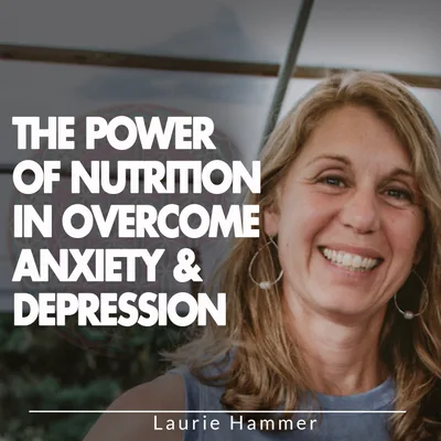 The Power Of Nutrition In Overcome Anxiety & Depression