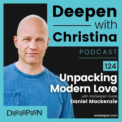 DWC 124: Unpacking Modern Love with Daniel Mackenzie
