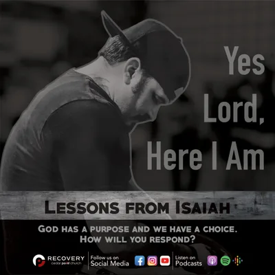 Yes Lord, Here I Am - Lessons From Isaiah