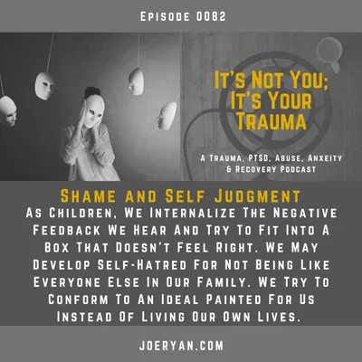 EP 0082 - Shame and Self Judgment