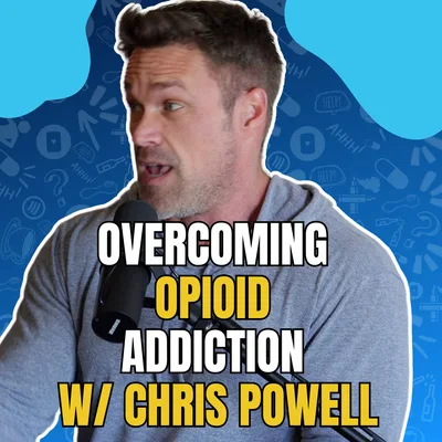 376 - From Struggles to Strength: Chris Powell's Journey of Transformation