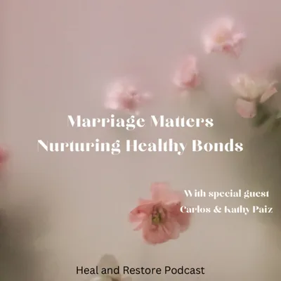 Marriage Matters - Nurturing Healthy Bonds