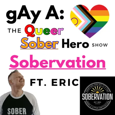 Sobervation: Sober Motivation featuring Eric (#191)