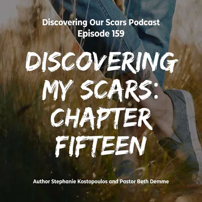 Discovering My Scars: Chapter 15 "Beautiful Scars"