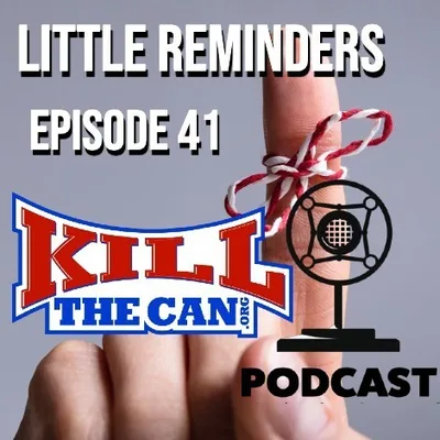 Episode 41 - Little Reminders