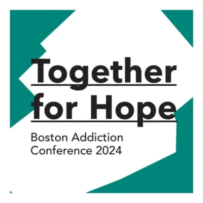 Season 2 Episode 2: Short interviews from the Together for Hope Boston Addiction Conference, March 15–16 2024