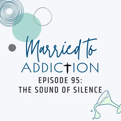 Episode 95: The Sound of Silence