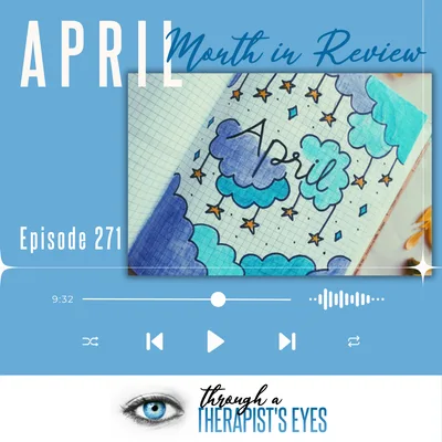 April month in review - Ep271