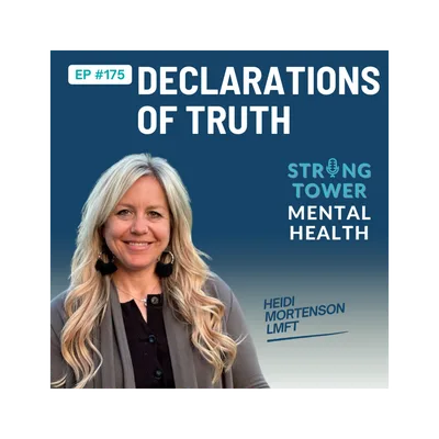 175. Declarations of Truth over our Mental Health