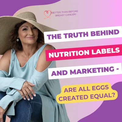 #349 The Truth Behind Nutrition Labels and Marketing - Are All Eggs Created Equal?