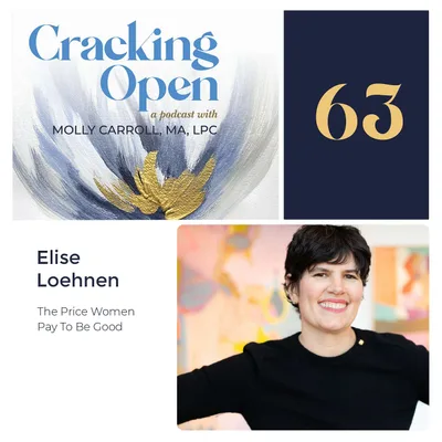 Episode 63: Elise Loehnen on the Price Women Pay To Be Good