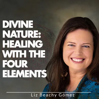 Divine Nature: Healing With The Four Elements